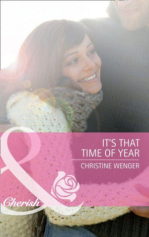 It&#39;s That Time of Year (Mills &amp; Boon Cherish): First edition