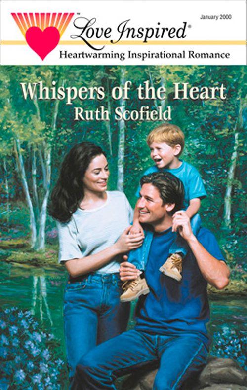 Whispers Of The Heart (Mills &amp; Boon Love Inspired): First edition
