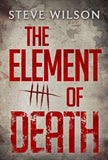 The Element Of Death: First edition (9781472096425)