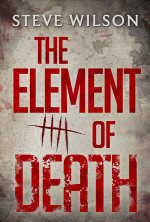 The Element Of Death: First edition (9781472096425)