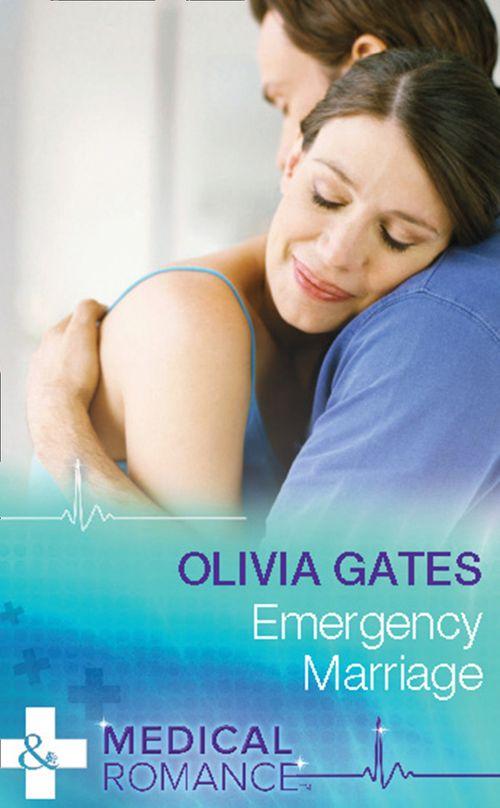 Emergency Marriage (Mills &amp; Boon Medical): First edition