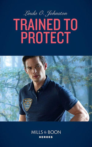 K-9 Ranch Rescue - Trained To Protect (Mills &amp; Boon Heroes) (K-9 Ranch Rescue, Book 2)
