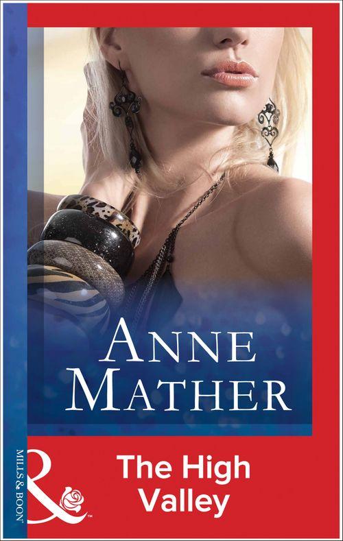 The High Valley (Mills & Boon Modern): First edition (9781472098061)