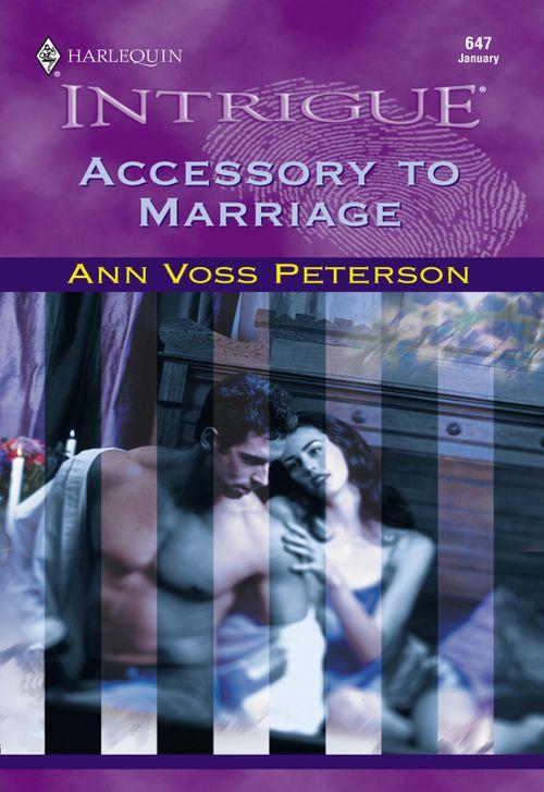 Accessory To Marriage (Mills &amp; Boon Intrigue): First edition