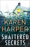 Shattered Secrets (Cold Creek, Book 1): First edition (9781472099945)