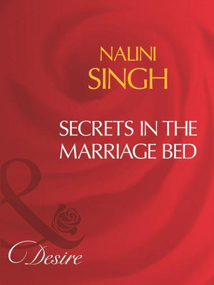Secrets In The Marriage Bed (Mills &amp; Boon Desire): First edition