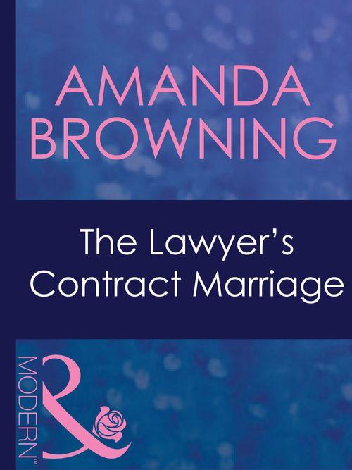 Brides of Convenience - The Lawyer&#39;s Contract Marriage (Mills &amp; Boon Modern) (Brides of Convenience, Book 3): First edition