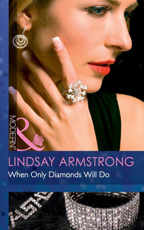 When Only Diamonds Will Do (Mills & Boon Modern): First edition (9781408974452)