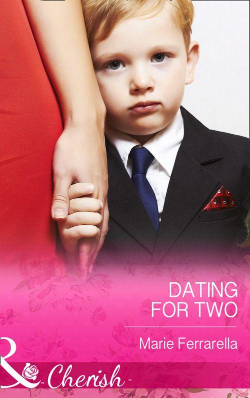 Dating For Two (Mills & Boon Cherish) (Matchmaking Mamas, Book 16): First edition (9781472048301)