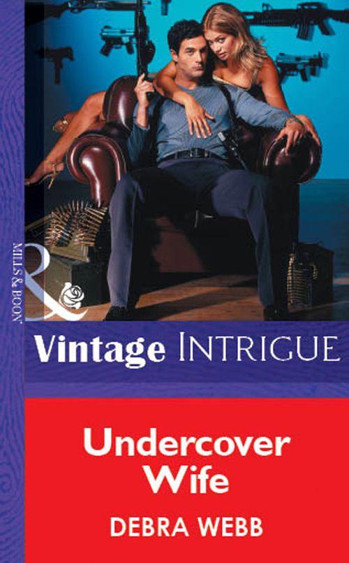 Undercover Wife (Mills &amp; Boon Vintage Intrigue): First edition