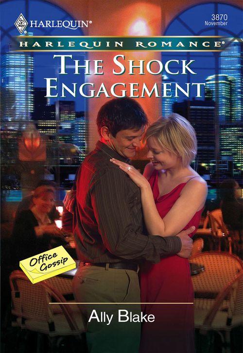 The Shock Engagement (Mills &amp; Boon Cherish): First edition