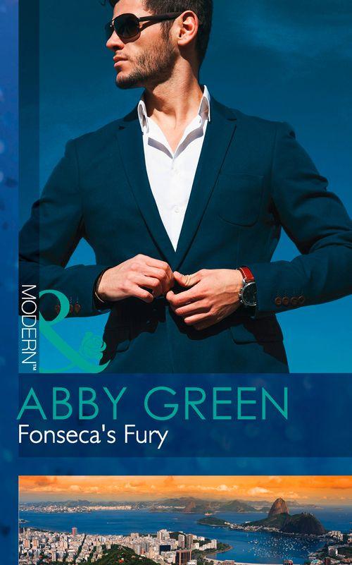 Billionaire Brothers - Fonseca&#39;s Fury (Mills &amp; Boon Modern) (Billionaire Brothers, Book 1): First edition