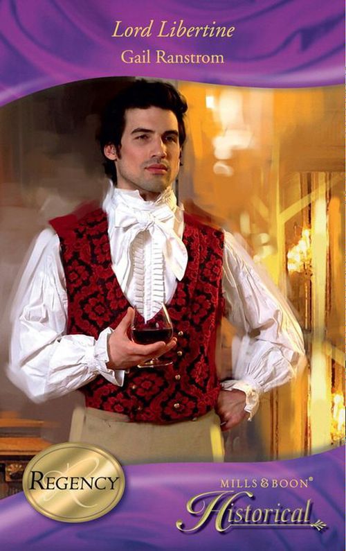 Lord Libertine (Mills &amp; Boon Historical): First edition