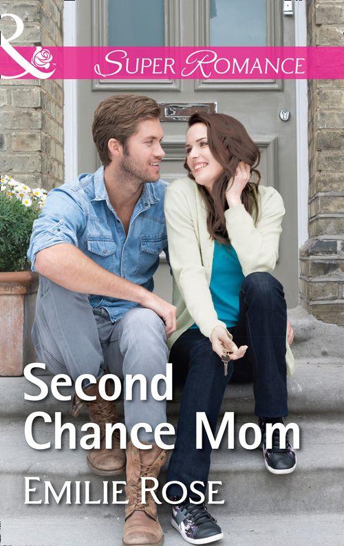 Second Chance Mom (Mills &amp; Boon Superromance)