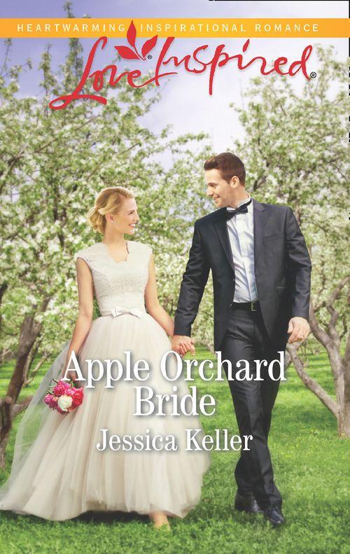 Goose Harbor - Apple Orchard Bride (Mills &amp; Boon Love Inspired) (Goose Harbor, Book 5)
