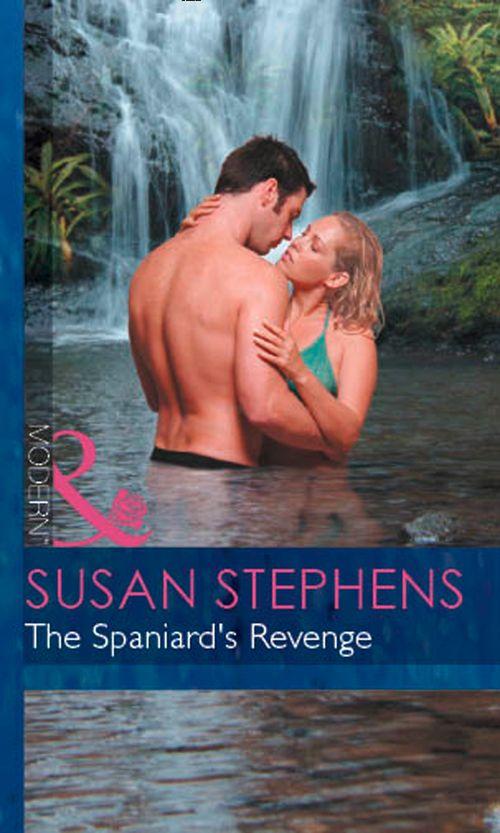 Red-Hot Revenge - The Spaniard&#39;s Revenge (Mills &amp; Boon Modern) (Red-Hot Revenge, Book 8): First edition