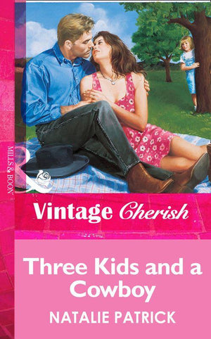 Three Kids And A Cowboy (Mills &amp; Boon Vintage Cherish): First edition