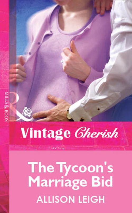 The Tycoon&#39;s Marriage Bid (Mills &amp; Boon Vintage Cherish): First edition