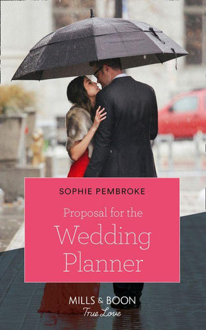 Wedding of the Year - Proposal For The Wedding Planner (Mills &amp; Boon Cherish) (Wedding of the Year, Book 2)