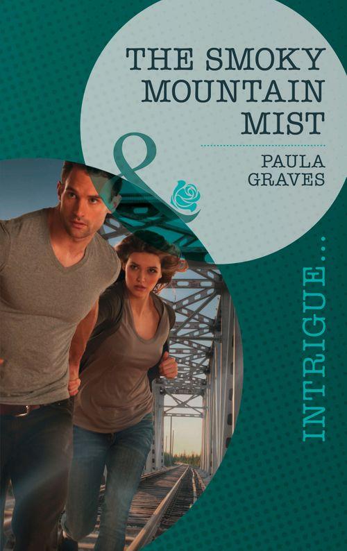 The Smoky Mountain Mist (Mills &amp; Boon Intrigue): First edition