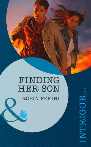Finding Her Son (Mills &amp; Boon Intrigue): First edition
