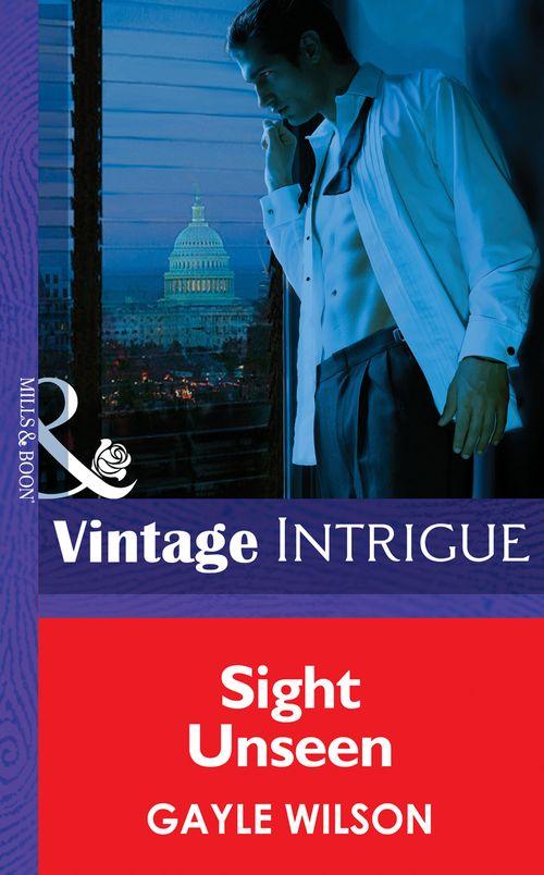 Phoenix Brotherhood - Sight Unseen (Mills &amp; Boon Intrigue) (Phoenix Brotherhood, Book 2): First edition