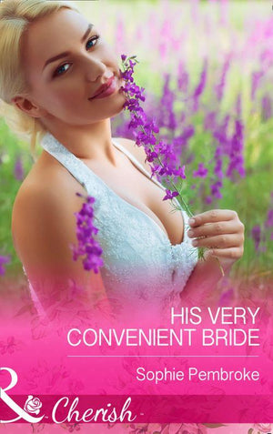 His Very Convenient Bride (Mills &amp; Boon Cherish): First edition