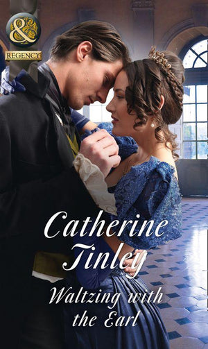 The Chadcombe Marriages - Waltzing With The Earl (Mills &amp; Boon Historical) (The Chadcombe Marriages)