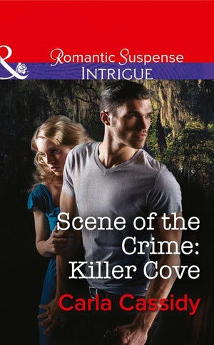 Scene of the Crime: Killer Cove (Mills &amp; Boon Intrigue): First edition
