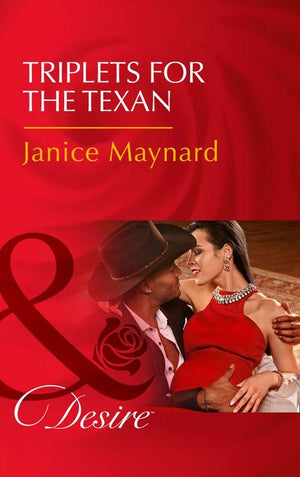 Texas Cattleman’s Club: Blackmail - Triplets For The Texan (Mills &amp; Boon Desire) (Texas Cattleman’s Club: Blackmail, Book 5)