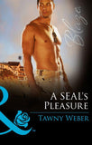 A SEAL's Pleasure (Mills & Boon Blaze) (Uniformly Hot!, Book 60): First edition (9781474029414)