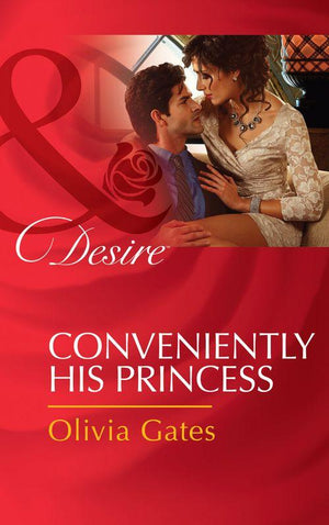 Married by Royal Decree - Conveniently His Princess (Mills &amp; Boon Desire) (Married by Royal Decree, Book 2): First edition