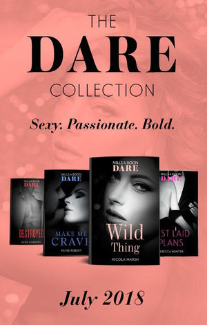 The Dare Collection: July 2018: Make Me Crave / Wild Thing / Destroyed / Best Laid Plans (Blackmore, Inc.)