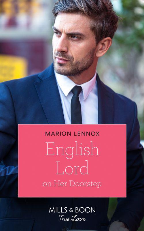 English Lord On Her Doorstep (Mills &amp; Boon True Love)