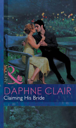 Claiming His Bride (Mills &amp; Boon Modern): First edition