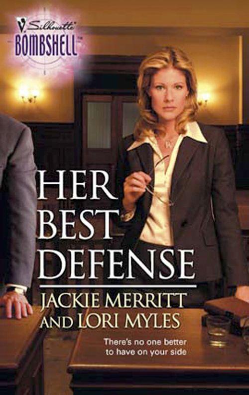 Her Best Defense (Mills &amp; Boon Silhouette): First edition