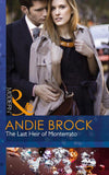 The Last Heir Of Monterrato (Mills & Boon Modern): First edition (9781472098320)