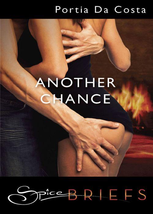 Another Chance (Mills &amp; Boon Spice Briefs): First edition