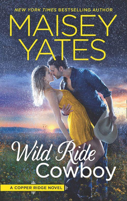 Copper Ridge - Wild Ride Cowboy (Copper Ridge, Book 9)