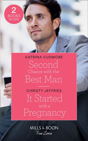 Second Chance With The Best Man: Second Chance with the Best Man / It Started with a Pregnancy (Furever Yours) (Mills &amp; Boon True Love)