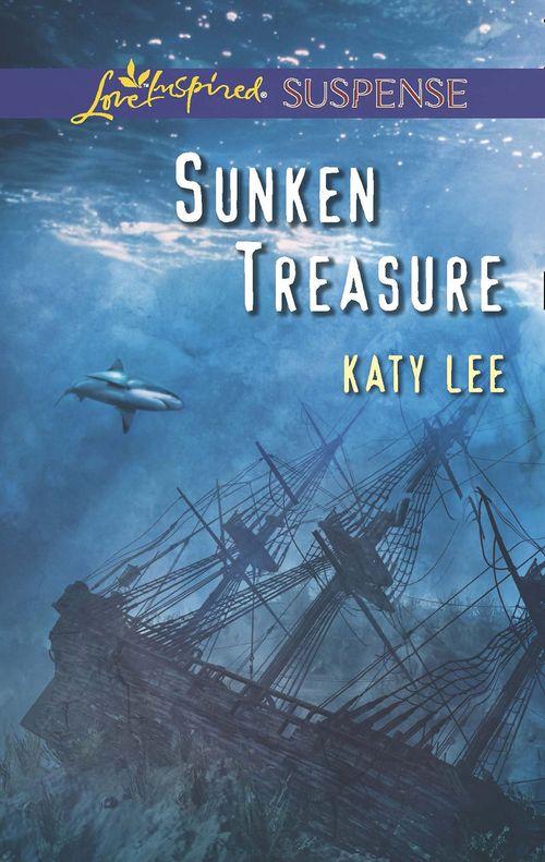 Sunken Treasure (Mills &amp; Boon Love Inspired Suspense): First edition