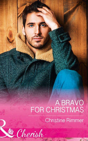 The Bravos of Justice Creek - A Bravo For Christmas (Mills &amp; Boon Cherish) (The Bravos of Justice Creek, Book 6)