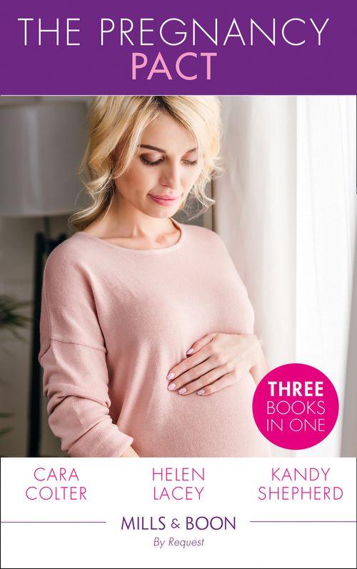 The Pregnancy Pact: The Pregnancy Secret / The CEO&#39;s Baby Surprise / From Paradise...to Pregnant! (Mills &amp; Boon By Request)
