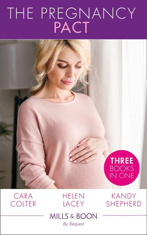 The Pregnancy Pact: The Pregnancy Secret / The CEO&#39;s Baby Surprise / From Paradise...to Pregnant! (Mills &amp; Boon By Request)