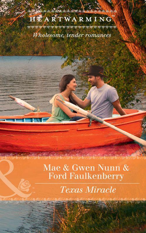 Deep in the Heart (HW) - Texas Miracle (Mills &amp; Boon Heartwarming) (Deep in the Heart (HW), Book 4)