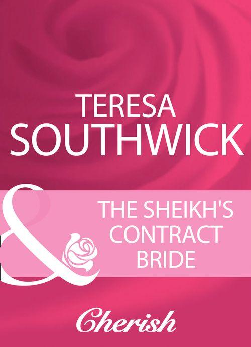 The Sheikh&#39;s Contract Bride (Mills &amp; Boon Cherish): First edition