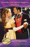 Honourable Doctor, Improper Arrangement (Mills & Boon Historical): First edition (9781408913802)
