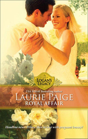 Logan&#39;s Legacy - Royal Affair (Logan&#39;s Legacy, Book 9): First edition