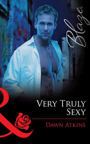 Very Truly Sexy (Mills &amp; Boon Blaze): First edition