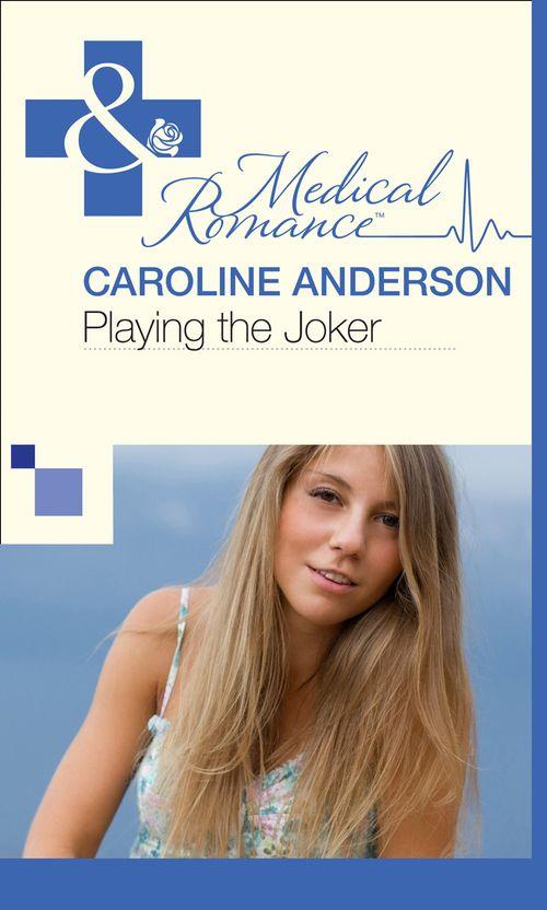 The Audley - Playing the Joker (Mills &amp; Boon Medical) (The Audley, Book 4): First edition